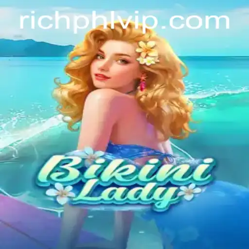 BikiniLady: Dive into the Adventures with RICHPHL
