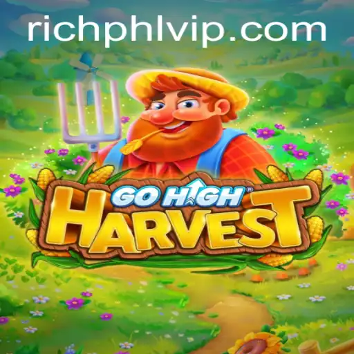 Discover GoHighHarvest: The Game Set to Revolutionize Strategy Gaming with RICHPHL