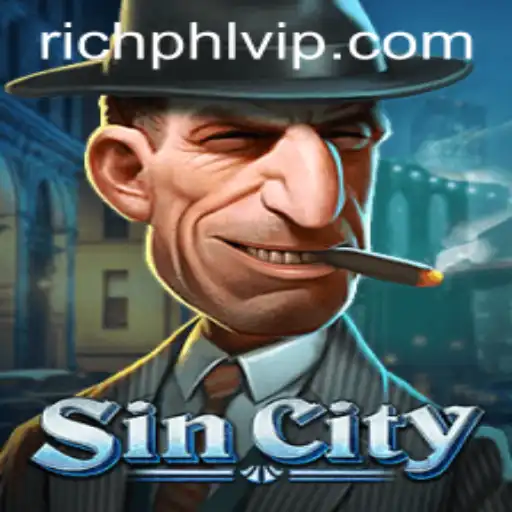 Dive Into the Dynamic World of SinCity: A Guide to Mastering RICHPHL