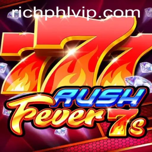 RushFever7s: A Thrilling New Game Experience with a Dash of RICHPHL